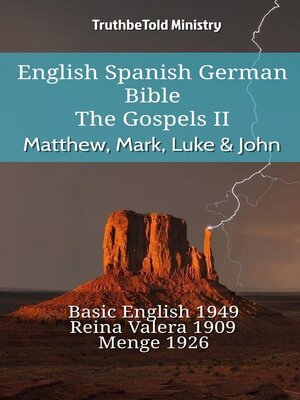 cover image of English Spanish German Bible--The Gospels II--Matthew, Mark, Luke & John